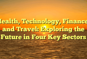 Health, Technology, Finance, and Travel: Exploring the Future in Four Key Sectors