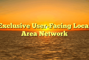 Exclusive User-Facing Local Area Network