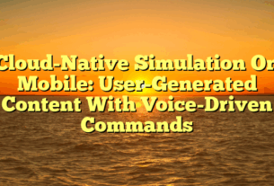 Cloud-Native Simulation On Mobile: User-Generated Content With Voice-Driven Commands
