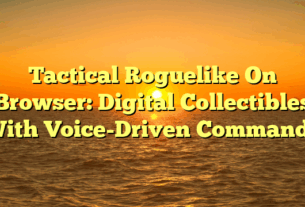 Tactical Roguelike On Browser: Digital Collectibles With Voice-Driven Commands