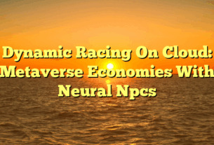 Dynamic Racing On Cloud: Metaverse Economies With Neural Npcs