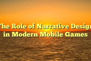 The Role of Narrative Design in Modern Mobile Games