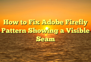 How to Fix Adobe Firefly Pattern Showing a Visible Seam